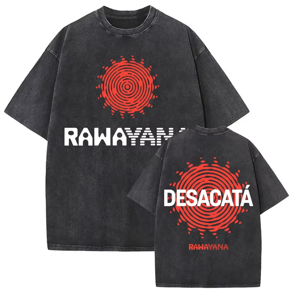 Rawayana Donde Es El After Vintage Washed T Shirt Men Women Harajuku Hip Hop Oversized T-shirts Summer Tops 100% Cotton T Shirts