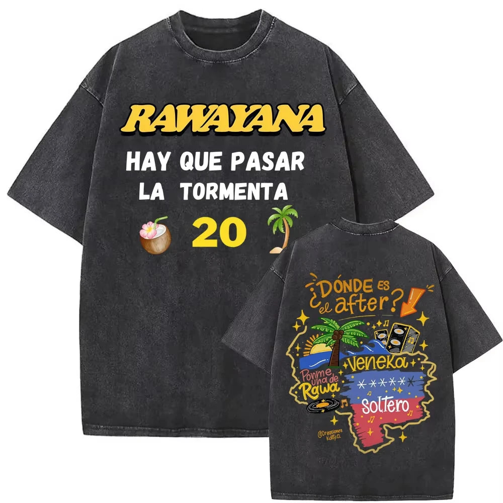 Rawayana Donde Es El After Vintage Washed T Shirt Men Women Harajuku Hip Hop Oversized T-shirts Summer Tops 100% Cotton T Shirts